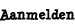 Aanmelden